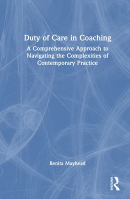 Abbildung von Mayhead | Duty of Care in Coaching | 1. Auflage | 2025 | beck-shop.de