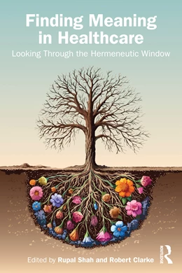 Abbildung von Clarke / Shah | Finding Meaning in Healthcare | 1. Auflage | 2025 | beck-shop.de
