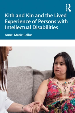 Abbildung von Callus | Kith and Kin and the Lived Experience of Persons with Intellectual Disabilities | 1. Auflage | 2025 | beck-shop.de