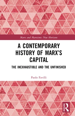 Abbildung von Favilli | A Contemporary History of Marx's Capital | 1. Auflage | 2025 | beck-shop.de