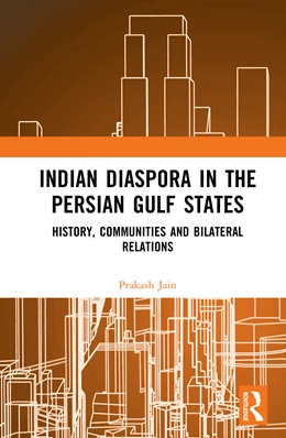 Abbildung von C. Jain | Indian Diaspora in the Persian Gulf States | 1. Auflage | 2025 | beck-shop.de