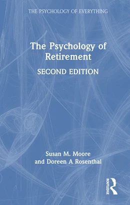 Abbildung von Rosenthal / Moore | The Psychology of Retirement | 2. Auflage | 2025 | beck-shop.de