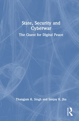 Abbildung von Jha / Singh | State, Security and Cyberwar | 1. Auflage | 2025 | beck-shop.de