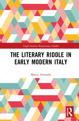 Abbildung von Arnaudo | The Literary Riddle in Early Modern Italy | 1. Auflage | 2025 | beck-shop.de
