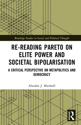 Abbildung von J. Marshall | Re-Reading Pareto on Elite Power and Societal Bipolarisation | 1. Auflage | 2025 | beck-shop.de