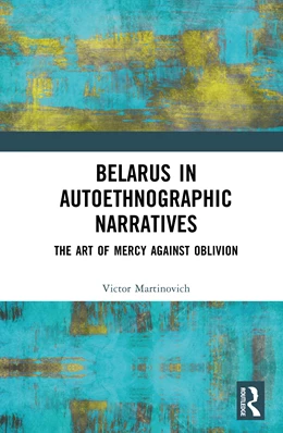 Abbildung von Martinovich | Belarus in Autoethnographic Narratives | 1. Auflage | 2025 | beck-shop.de