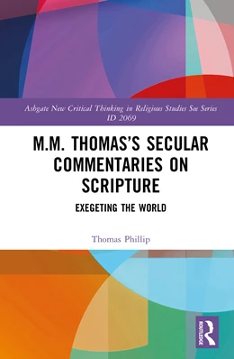 Abbildung von Philip | M.M. Thomas's Secular Commentaries on Scripture | 1. Auflage | 2025 | beck-shop.de