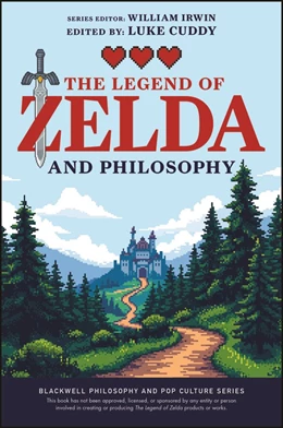 Abbildung von Cuddy / Irwin | The Legend of Zelda and Philosophy | 1. Auflage | 2025 | beck-shop.de