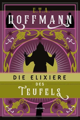 Abbildung von Hoffmann | Die Elixiere des Teufels. Roman | 1. Auflage | 2025 | beck-shop.de