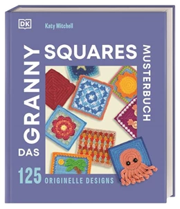 Abbildung von Mitchell / DK Verlag | Das Granny Squares Musterbuch | 1. Auflage | 2025 | beck-shop.de