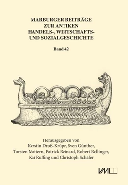 Abbildung von Rollinger / Ruffing | Marburger Beiträge zur Antiken Handels-, Wirtschafts- und Sozialgeschichte 42, 2024 | 1. Auflage | 2025 | beck-shop.de