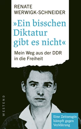 Abbildung von Werwigk-Schneider | Ein bisschen Diktatur gibt es nicht | 1. Auflage | 2025 | beck-shop.de