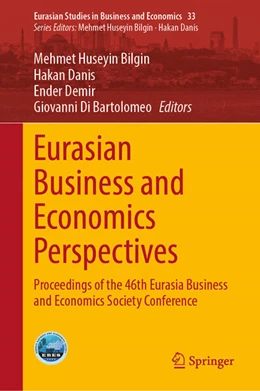 Abbildung von Bilgin / Danis | Eurasian Business and Economics Perspectives | 1. Auflage | 2025 | beck-shop.de