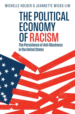 Abbildung von Holder / Wicks-Lim | The Political Economy of Racism | 1. Auflage | 2025 | beck-shop.de