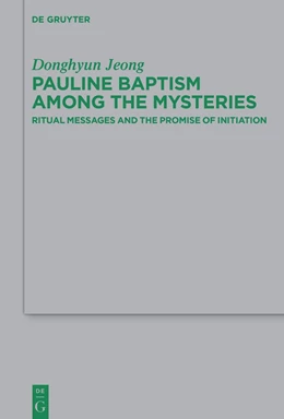 Abbildung von Jeong | Pauline Baptism among the Mysteries | 1. Auflage | 2025 | 257 | beck-shop.de