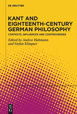 Abbildung von Hahmann / Klingner | Kant and Eighteenth-Century German Philosophy | 1. Auflage | 2025 | beck-shop.de