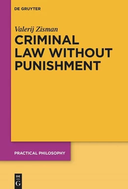 Abbildung von Zisman | Criminal Law Without Punishment | 1. Auflage | 2025 | 25 | beck-shop.de