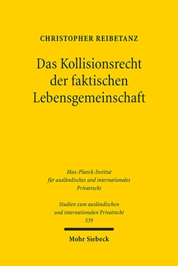 Abbildung von Reibetanz | Das Kollisionsrecht der faktischen Lebensgemeinschaft | 1. Auflage | 2025 | beck-shop.de