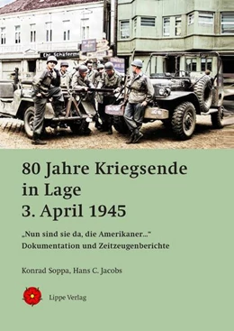 Abbildung von Soppa / Jacobs | 80 Jahre Kriegsende in Lage – 3. April 1945 | 1. Auflage | 2025 | beck-shop.de