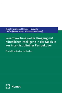 Abbildung von Beier / Grassmann | Verantwortungsvoller Umgang mit Künstlicher Intelligenz in der Medizin aus interdisziplinärer Perspektive: | 1. Auflage | 2025 | beck-shop.de