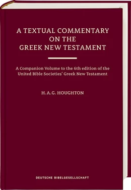 Abbildung von Houghton | A Textual Commentary on the Greek New Testament, Revised Edition | 1. Auflage | 2025 | beck-shop.de