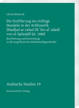 Abbildung von Rebstock | Die Einführung ins richtige Handeln in der Arithmetik (MadHal ar-rašad ila 'ilm al-'adad) von al-Qalasadi (st. 1486) | 1. Auflage | 2025 | 19 | beck-shop.de