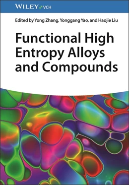Abbildung von Zhang / Yao | Functional High Entropy Alloys and Compounds | 1. Auflage | 2025 | beck-shop.de