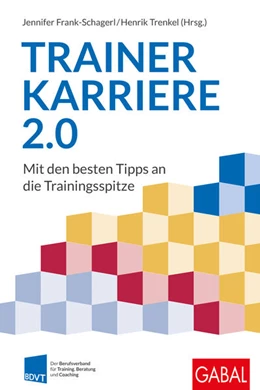 Abbildung von Frank-Schagerl / Trenkel | Trainerkarriere 2.0 | 1. Auflage | 2025 | beck-shop.de