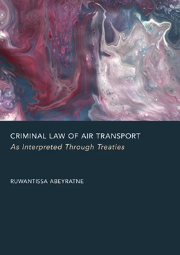 Abbildung von Abeyratne | Criminal Law of Air Transport | 1. Auflage | 2025 | beck-shop.de