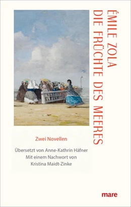 Abbildung von Zola | Die Früchte des Meeres | 1. Auflage | 2025 | beck-shop.de