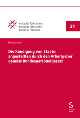 Abbildung von Marxer | Die Kündigung von Staatsangestellten durch den Arbeitgeber gemäss Bundespersonalgesetz | 1. Auflage | 2025 | 21 | beck-shop.de