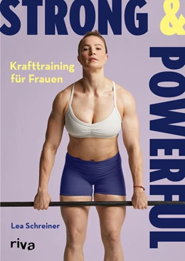 Abbildung von Schreiner | Strong & Powerful – Krafttraining für Frauen | 1. Auflage | 2025 | beck-shop.de