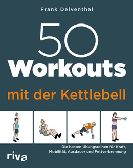 Abbildung von Delventhal | 50 Workouts mit der Kettlebell | 1. Auflage | 2025 | beck-shop.de