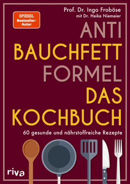 Abbildung von Froböse | Anti-Bauchfett-Formel – Das Kochbuch | 1. Auflage | 2025 | beck-shop.de