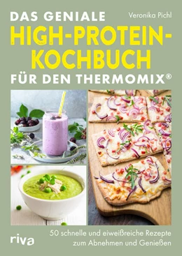 Abbildung von Pichl | Das geniale High-Protein-Kochbuch für den Thermomix® | 1. Auflage | 2025 | beck-shop.de