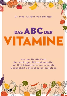 Abbildung von Edlinger | Das ABC der Vitamine | 1. Auflage | 2025 | beck-shop.de