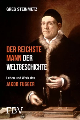 Abbildung von Steinmetz | Der reichste Mann der Weltgeschichte | 1. Auflage | 2025 | beck-shop.de