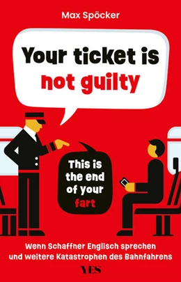 Abbildung von Spöcker | Your ticket is not guilty. This is the end of your fart | 1. Auflage | 2025 | beck-shop.de