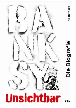 Abbildung von Brzoska | Banksy. Unsichtbar | 1. Auflage | 2025 | beck-shop.de