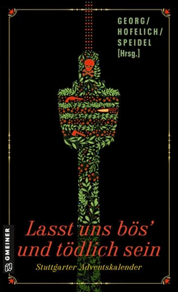 Abbildung von Georg / Hofelich | Lasst uns bös' und tödlich sein | 1. Auflage | 2025 | beck-shop.de