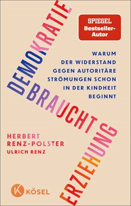 Abbildung von Renz-Polster | Demokratie braucht Erziehung | 1. Auflage | 2025 | beck-shop.de