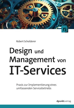 Abbildung von Scholderer | Design und Management von IT-Services | 1. Auflage | 2025 | beck-shop.de