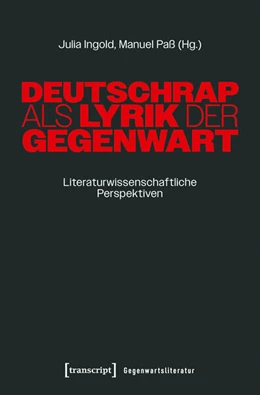 Abbildung von Ingold / Paß | Deutschrap als Lyrik der Gegenwart | 1. Auflage | 2025 | beck-shop.de