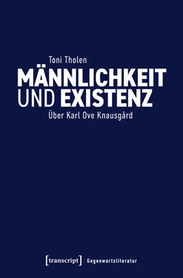 Abbildung von Tholen | Männlichkeit und Existenz | 1. Auflage | 2025 | beck-shop.de