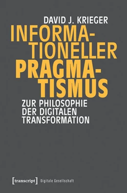 Abbildung von Krieger | Informationeller Pragmatismus | 1. Auflage | 2025 | beck-shop.de