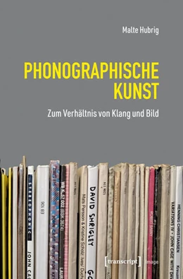 Abbildung von Hubrig | Phonographische Kunst | 1. Auflage | 2025 | beck-shop.de
