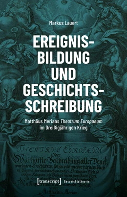 Abbildung von Lauert | Ereignisbildung und Geschichtsschreibung | 1. Auflage | 2025 | beck-shop.de