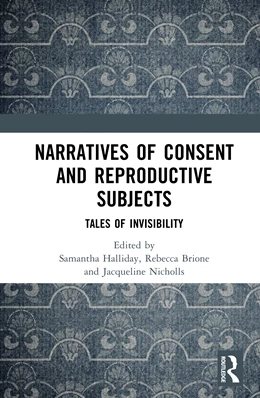 Abbildung von Nicholls / Brione | Narratives of Consent and Reproductive Subjects | 1. Auflage | 2025 | beck-shop.de