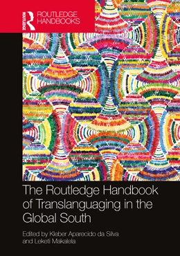 Abbildung von Aparecido Da Silva / Makalela | The Routledge Handbook of Translanguaging in the Global South | 1. Auflage | 2027 | beck-shop.de