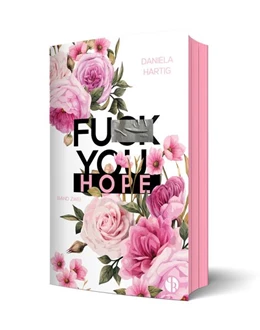 Abbildung von Hartig / PureBelle | Fuck You, Hope | Mit wunderschönem Farbschnitt | 1. Auflage | 2025 | beck-shop.de